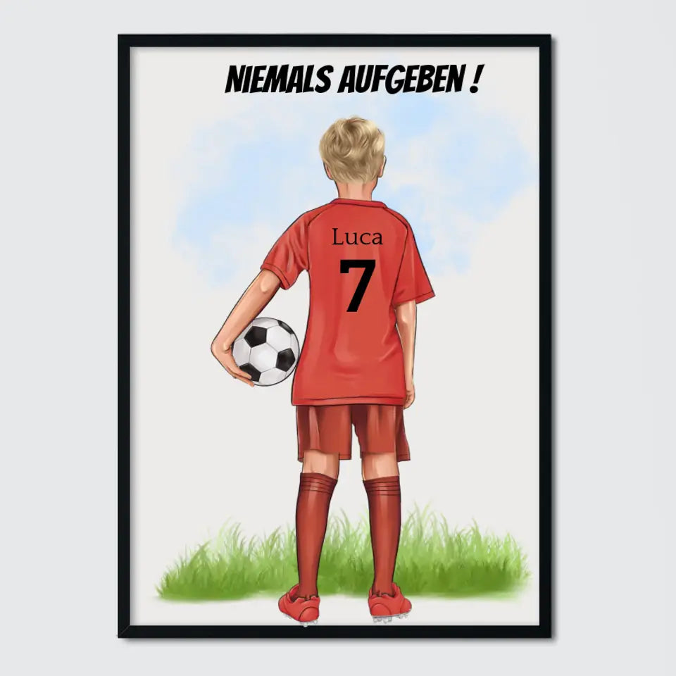 Personalisiertes Fußball Poster -Niemals aufgeben!