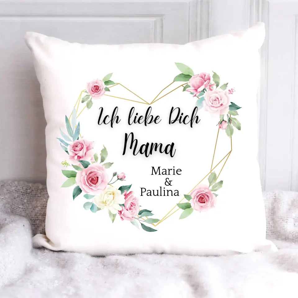 Personalisiertes Kissen - Ich liebe Dich Mama