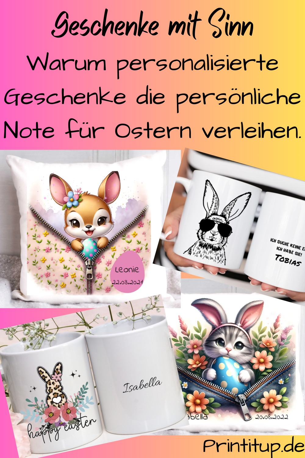 Geschenke mit Sinn, Geschenkideen zu Ostern, Ostertassen, Osterkissen, Motive wie Osterhasen, Rehkitz und Osterkätzchen, personalisierbar mit Wunschnamen und Wunschdatum, Wertschätzung durch Namensnennung