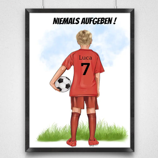 Personalisiertes Fußball Poster -Niemals aufgeben!